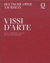 Programmheft zu "Vissi d'arte - Eine Liebeserklärung an die Opernbühne". Premiere an der Deutsc ...