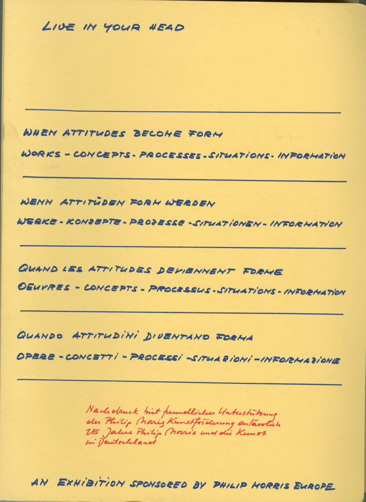 Live in your Head. When Attitudes Become Form. Works - Concepts - Processes - Situations - Information