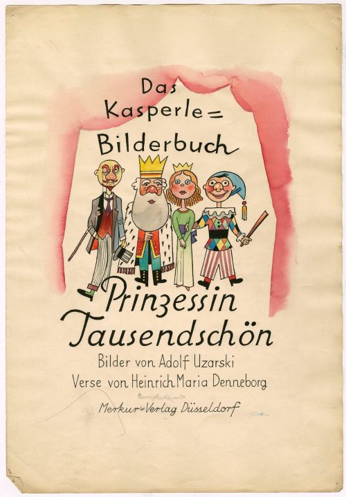 Adolf Uzarski (Künstler*in), Titelseite: Das Kasperle-Bilderbuch. Prinzessin Tausendschön. Bilder von Adolf Uzarski. Verse von Heinrich Maria Denneborg, 1947-1948