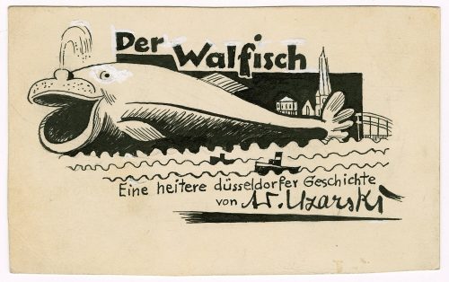 Adolf Uzarski (Künstler*in), Der Walfisch. Eine heitere Düsseldorfer Geschichte, vermutlich um 1930