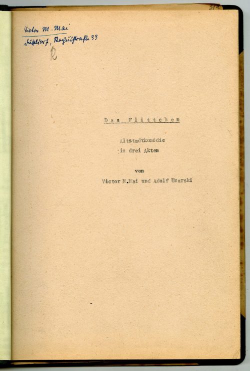 Adolf Uzarski (Autor*in), Das Flittchen. Altstadtkomödie in drei Akten, ohne Datum