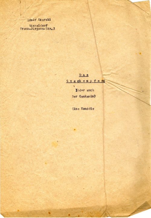 Adolf Uzarski (Autor*in), Das Steckenpferd (oder auch Der Gaskamin). Eine Komödie, vermutlich um 1950