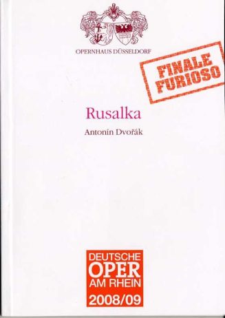 Programmheft zur Neuinszenierung "Rusalka" von Anton Dvorak 