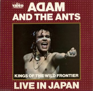 ADAM AND THE ANTS - KINGS OF THE WILD FRONTIER - LIVE IN JAPAN