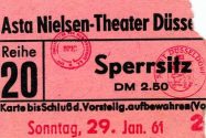 Eine zerissene Eintrittskarte (Sperrsitz) des "Asta Nielsen-Theater" in der Graf-Adolf-Straße 3 ...