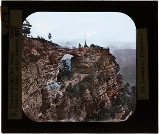 Glasdia, Wunderwerke der Natur. Natürliche Brücke in der Sächschen Schweiz, Anfang 20. Jahrhund ...