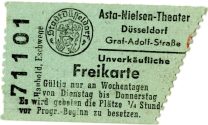 Eine Eintrittskarte (Freikarte) des "Asta Nielsen-Theater" in der Graf-Adolf-Straße 37 in Düsse ...