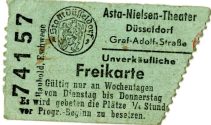 Eine Eintrittskarte (Freikarte) des "Asta Nielsen-Theater" in der Graf-Adolf-Straße 37 in Düsse ...