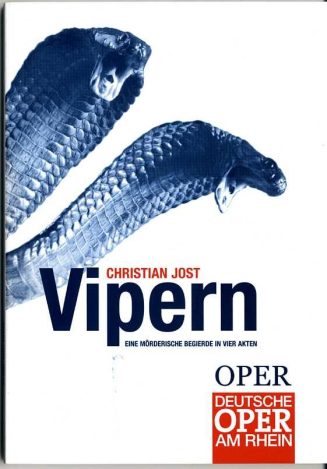 Programmheft "Vipern" von Christian Jost. Premiere am 22.1.2005 an der Deutschen Oper am Rhein, ...