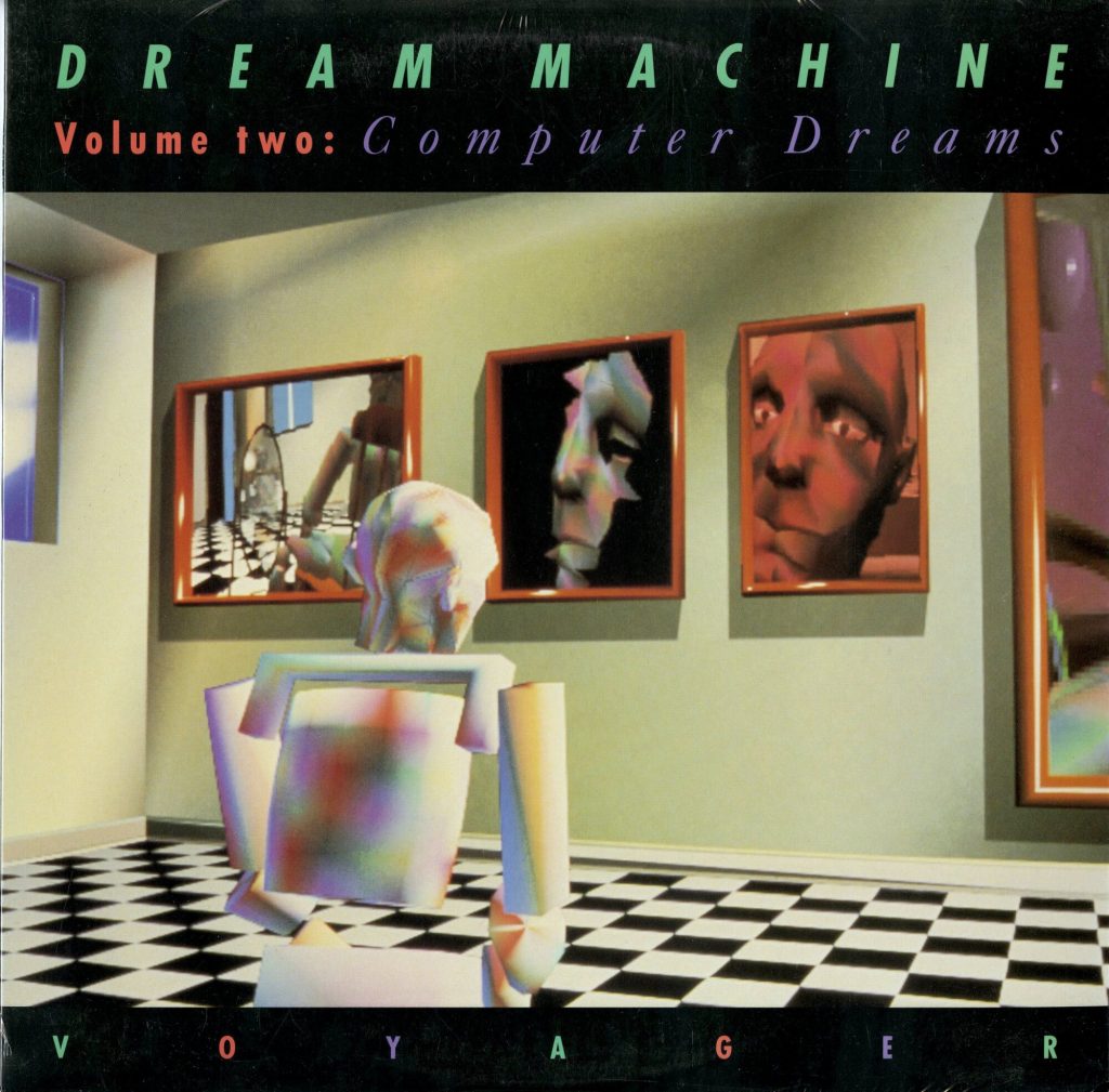 DREAM MACHINE VOLUME TWO: COMPUTER DREAMS