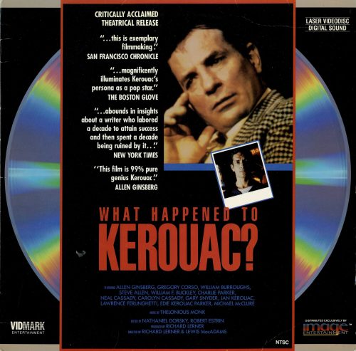 WHAT HAPPENED TO KEROUAC?, 1989