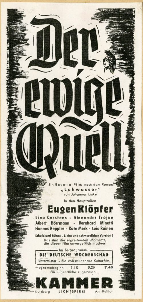 Werbeanzeige für den Film "Der ewige Quell" in den Kammer-Lichtspielen Duisburg, ca. 1940 