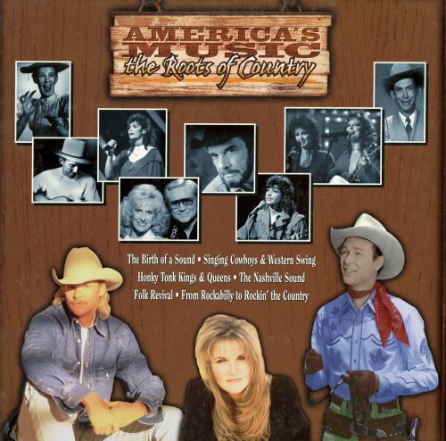 AMERICA'S MUSIC: THE ROOTS OF COUNTRY   [Mini-Serie], 1996