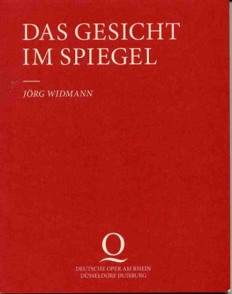 Programmheft zu "Das Gesicht im Spiegel" von Jörg Widmann und Roland Schimmelpfennig