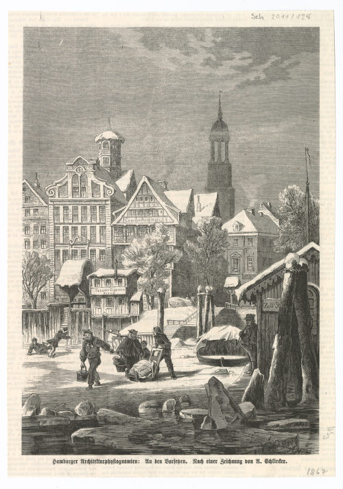 August Schliecker (Zeichner*in), Hamburger Architekturphysiognomien: An den Vorsetzen., 1867