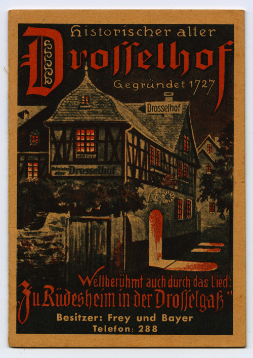 Eugen Staub (Beteiligte Person), historischer alter Drosselhof. Gegründet 1727. Weltberühmt auch durch das Lied: "Zu Rüdesheim in der Drosselgaß", 1932