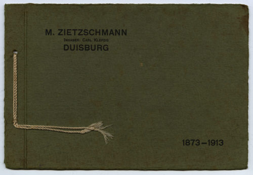 M. Zietzschmann Duisburg (Beteiligte Institution), Broschüre zum Jubiläum der Firma M. Zietzschmann, Duisburg, 1873-1913, 1913