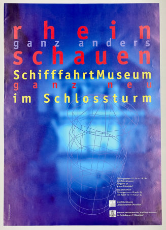 Plakat "rheinschauen. ganz anders. ganz neu. SchifffahrtMuseum im Schlossturm"