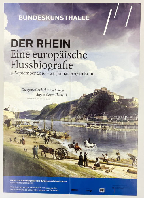 Unbekannt (Hersteller*in), Plakat "DER RHEIN. Eine europäische Flussbiografie. 9. September 2016 - 22. Jannuar 2017 in Bonn", 2016