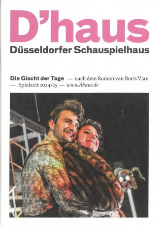 Programmheft (Umschlag) zu "Die Gischt der Tage" nach dem Roman von Boris Vian. Premiere am 18. ...