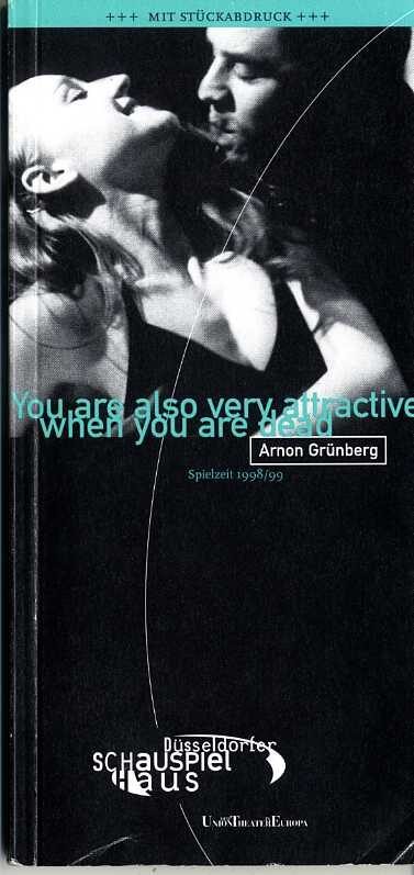 Programmheft "Your also very, attractive when you are dead" von Arnon Grünberg