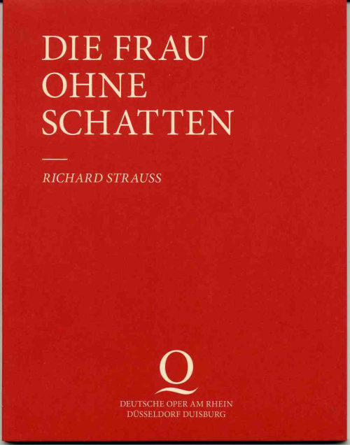 Programmheft zu "Die Frau ohne Schatten" von Richard Strauss, Premiere am 26. November 2010 im  ...