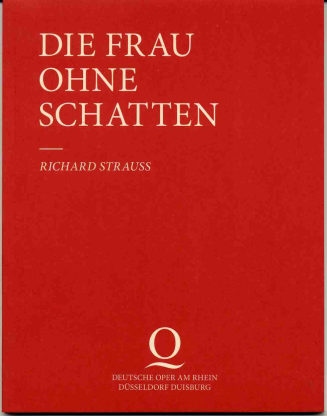 Programmheft zu "Die Frau ohne Schatten" von Richard Strauss, Premiere am 26. November 2010 im  ...