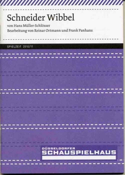 Programmheft "Schneider Wibbel" von Hans Müller-Schlösser in der Bearbeitung von Reinar Ortmann ...