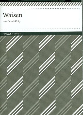 Programmheft "Waisen" von Dennis Kelly