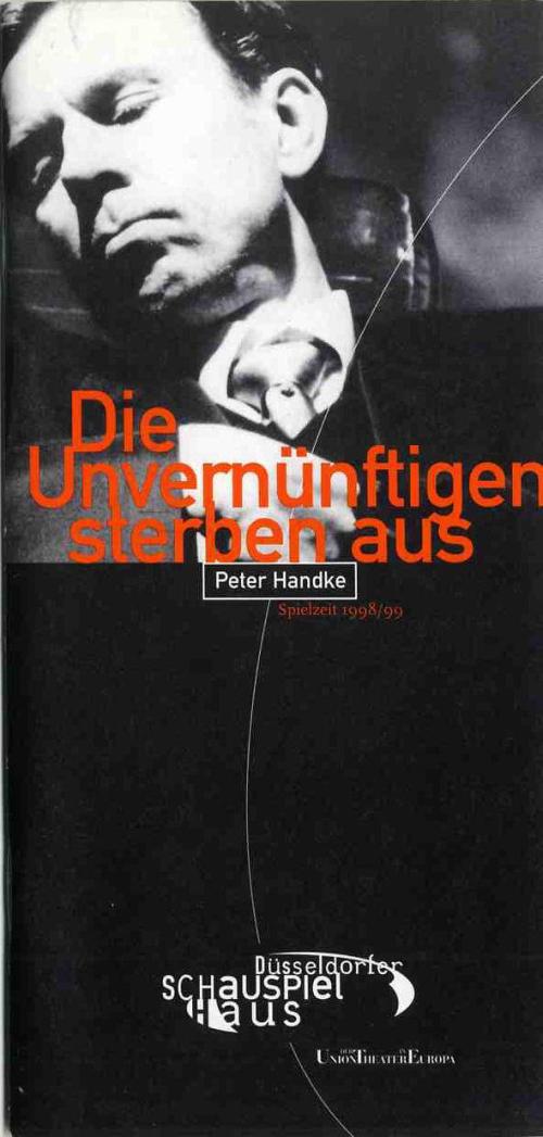 Programmheft "Die Unvernünftigen sterben aus" von Peter Handke