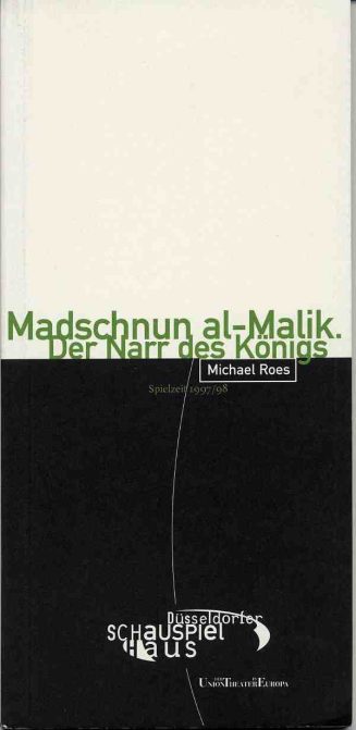 Programmheft "Madschnun al-Malik. Der Narr des Königs" von Michael Roes