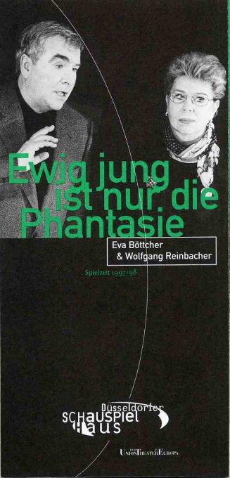 Programmheft "Ewig jung ist nur die Phantasie" von und mit Eva Böttcher und Wolfgang Reinbacher ...