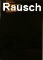 Programmheft "Rausch" - Projekt von Falk Richter und Anouk van Dijk. Düsseldorf, 14.4.2012 (201 ...