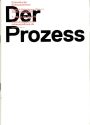 Programmheft zu "Der Prozess" nach Franz Kafka. Düsseldorf, 15.9.2012 (2012/2013).